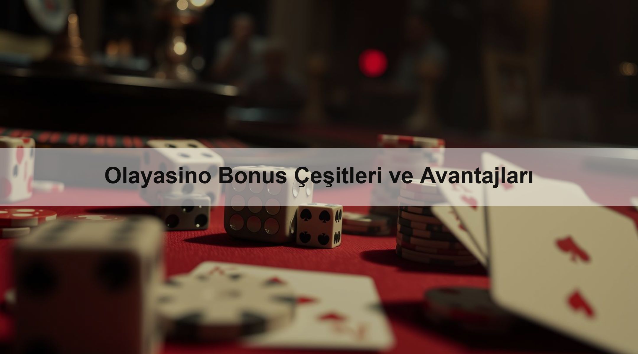 Olayasino Bonus Çeşitleri ve Avantajları 1 Olayasino Bonus Çeşitleri ve Avantajları